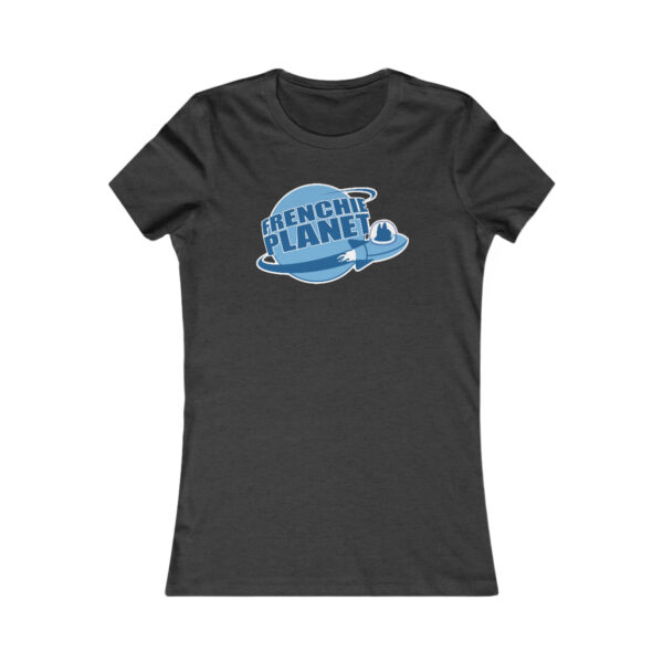 Frenchie Planet - Women's Favorite Tee