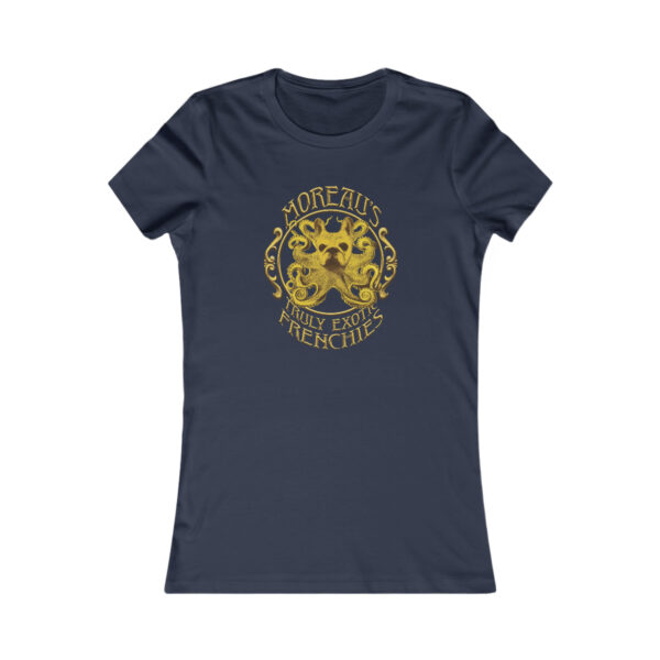 Moreau's Truly Exotic Frenchies - Frenchtopus - Women's Favorite Tee